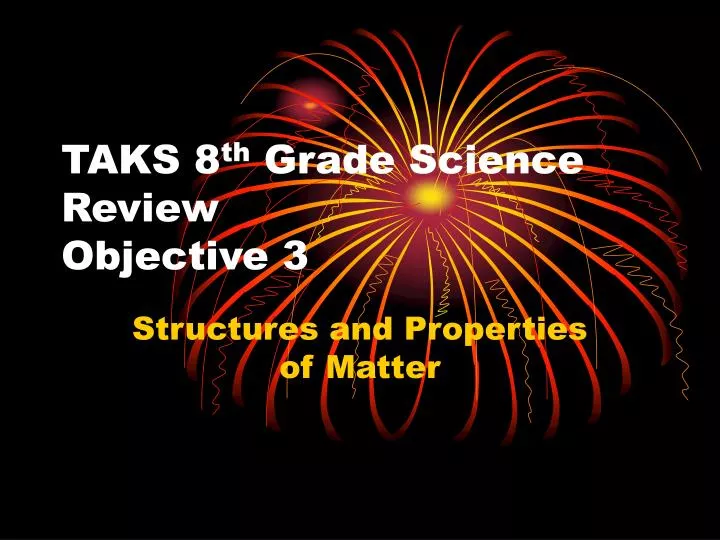 taks 8 th grade science review objective 3