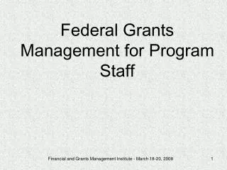 federal grants management for program staff