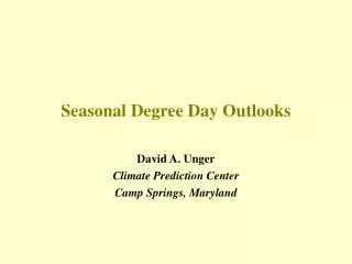 Seasonal Degree Day Outlooks