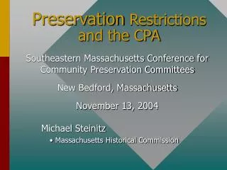 Preservation Restrictions and the CPA