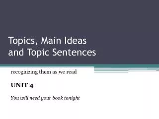 Topics, Main Ideas and Topic Sentences