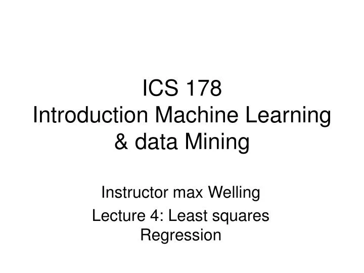 ics 178 introduction machine learning data mining