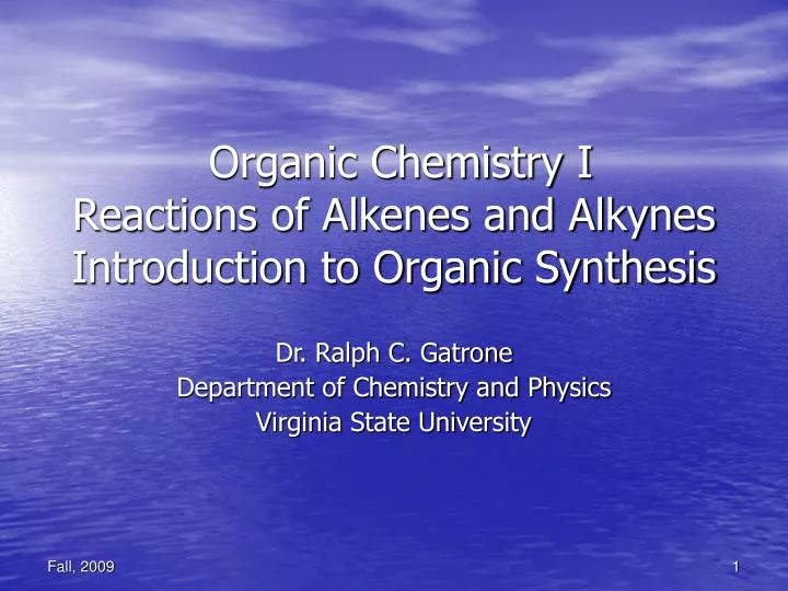 organic chemistry i reactions of alkenes and alkynes introduction to organic synthesis