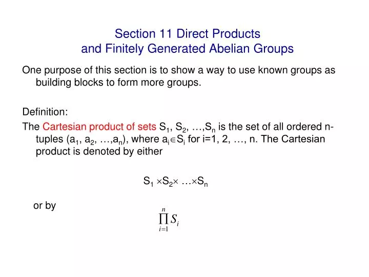 section 11 direct products and finitely generated abelian groups