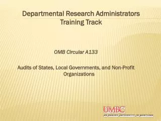 OMB Circular A133 Audits of States, Local Governments, and Non-Profit Organizations