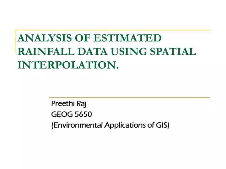 analysis of estimated rainfall data using spatial interpolation