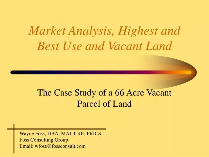 market analysis highest and best use and vacant land