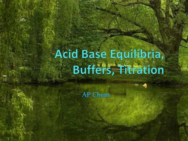 acid base equilibria buffers titration