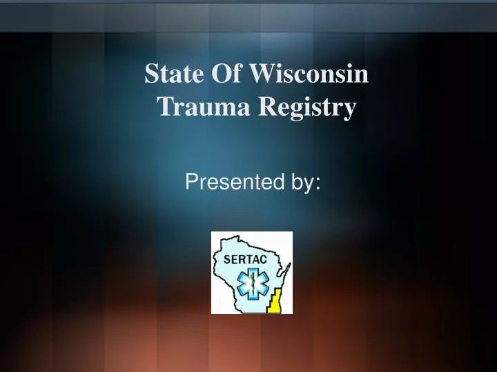 state of wisconsin trauma registry