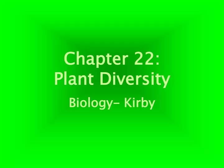 chapter 22 plant diversity