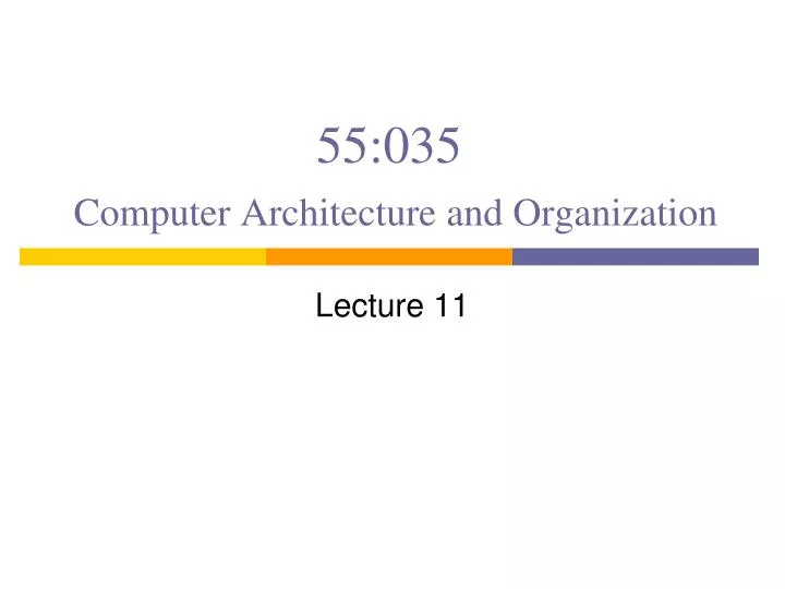 55 035 computer architecture and organization