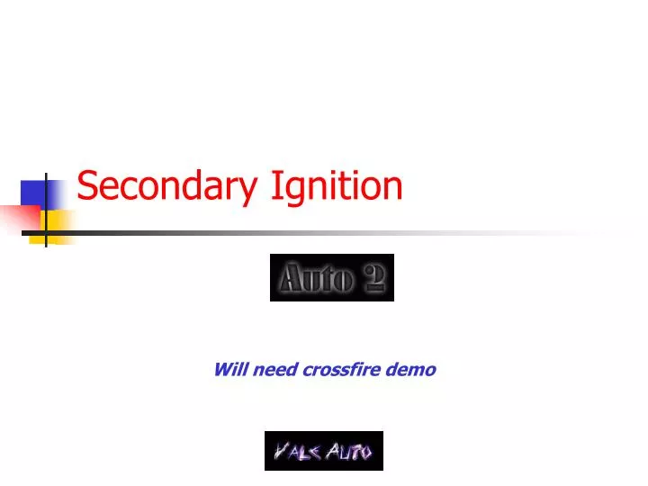 secondary ignition