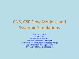 CNS, CSF Flow Models, and Systemic Simulations