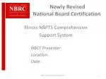  Newly Revised National Board Certification - slide 1