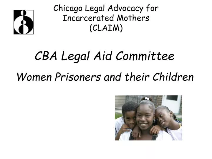 chicago legal advocacy for incarcerated mothers claim