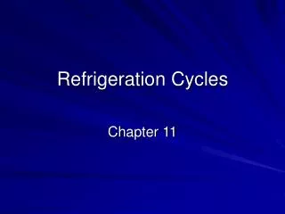 Refrigeration Cycles