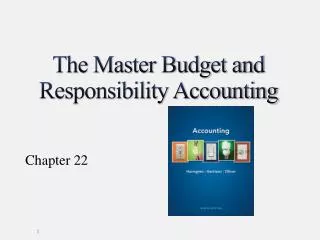 The Master Budget and Responsibility Accounting