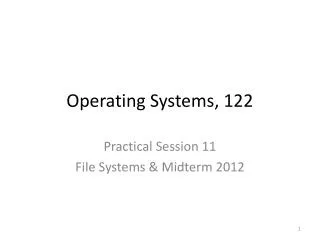 Operating Systems, 122