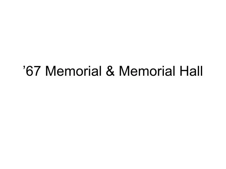 67 memorial memorial hall