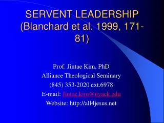 SERVENT LEADERSHIP ( Blanchard et al. 1999, 171-81 )