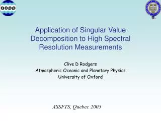 Application of Singular Value Decomposition to High Spectral Resolution Measurements