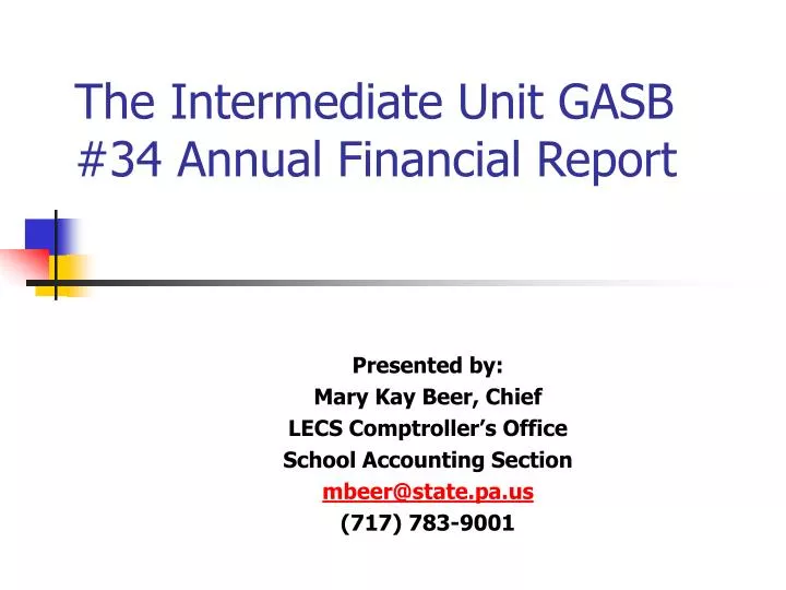 the intermediate unit gasb 34 annual financial report