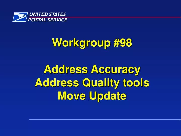 workgroup 98 address accuracy address quality tools move update