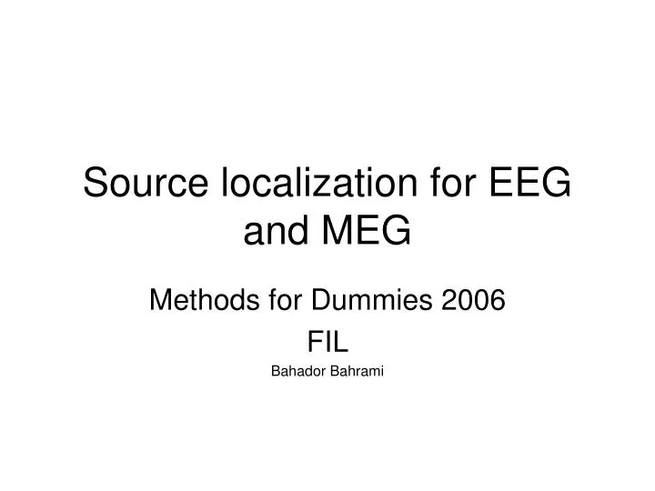 source localization for eeg and meg