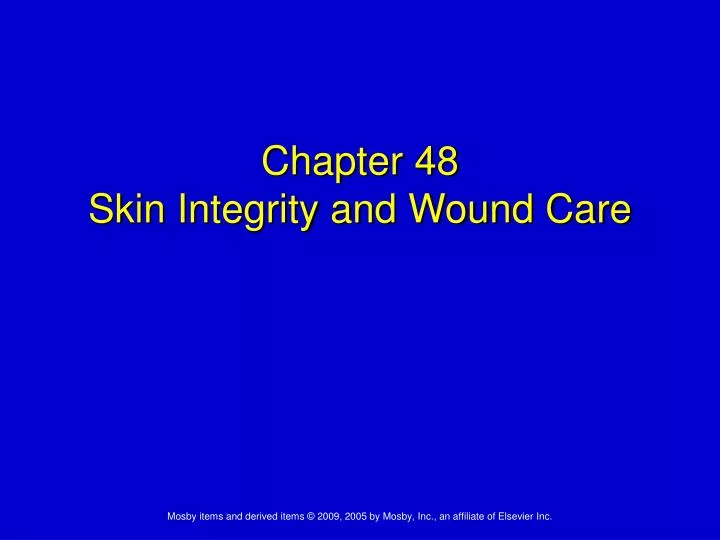 chapter 48 skin integrity and wound care