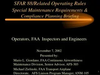 SFAR 88/Related Operating Rules Special Maintenance Requirements &amp; Compliance Planning Briefing