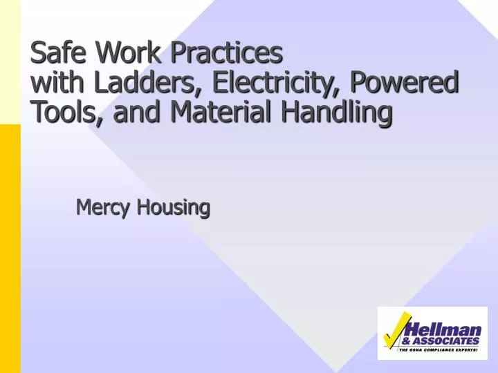 safe work practices with ladders electricity powered tools and material handling