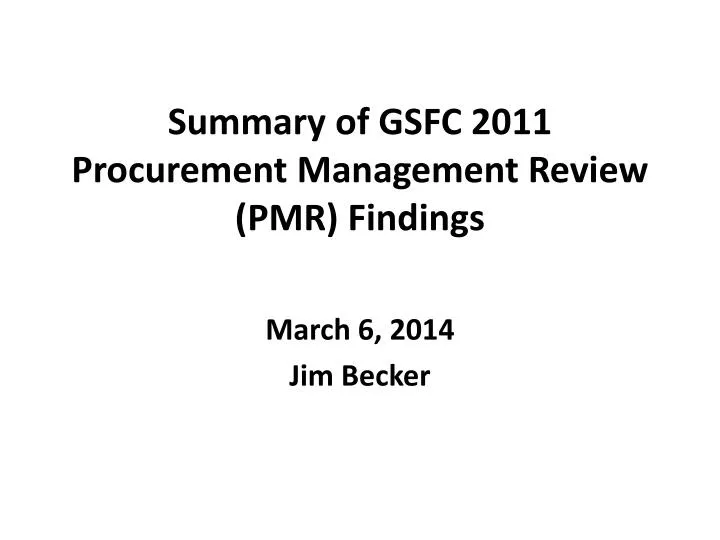summary of gsfc 2011 procurement management review pmr findings