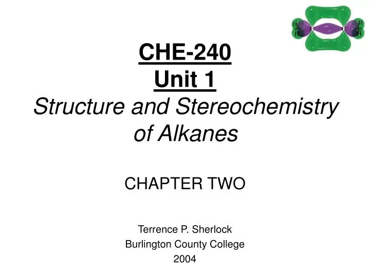 che 240 unit 1 structure and stereochemistry of alkanes chapter two