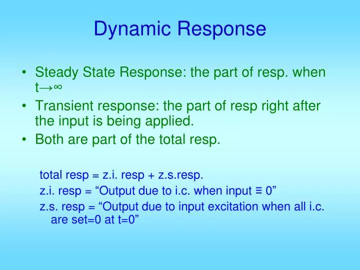 dynamic response