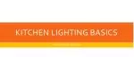 Understanding Kitchen Lighting Basics for Interior Design - slide 1