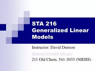 STA 216 Generalized Linear Models