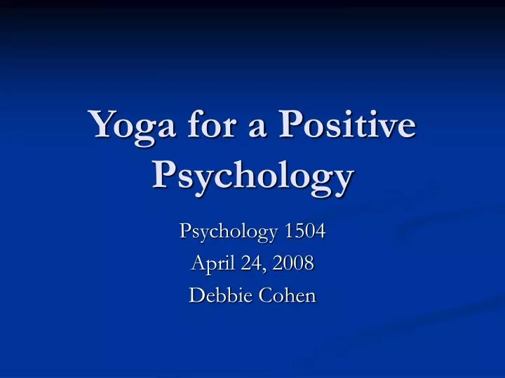 yoga for a positive psychology