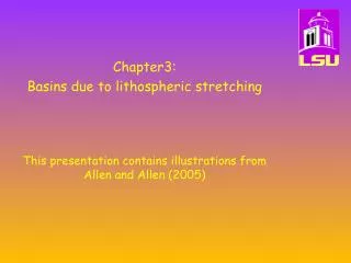 Chapter3: Basins due to lithospheric stretching