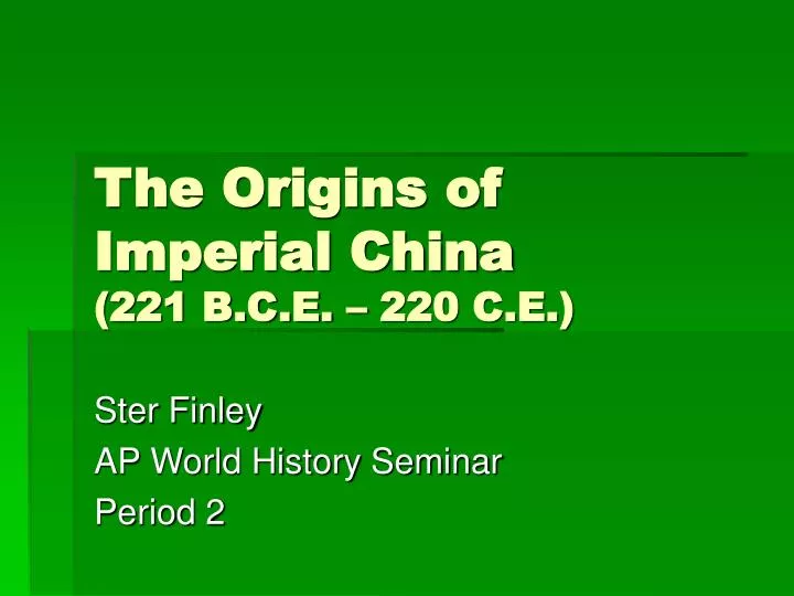 the origins of imperial china 221 b c e 220 c e