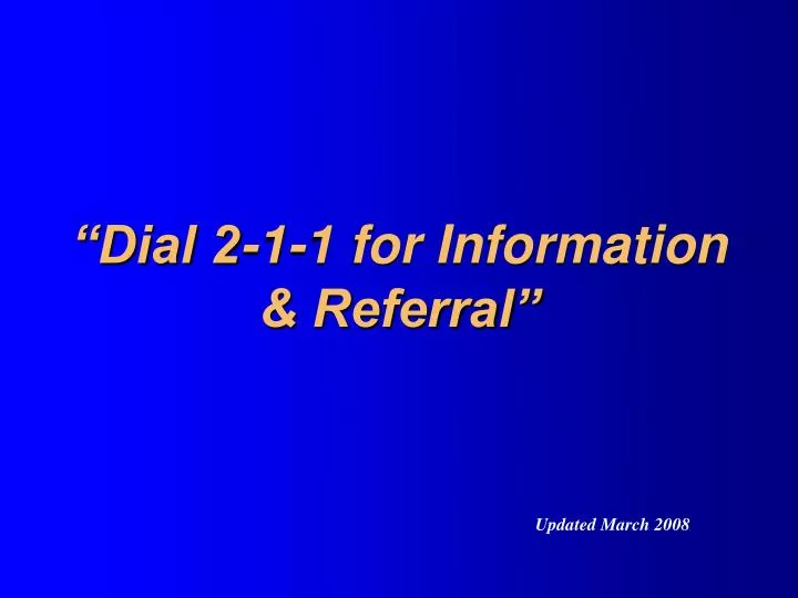 dial 2 1 1 for information referral