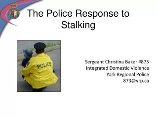 The Police Response to Stalking
