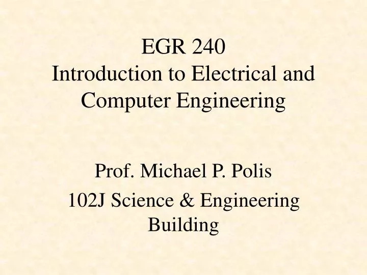 egr 240 introduction to electrical and computer engineering