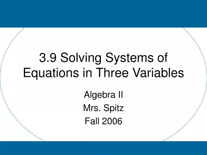 3 9 solving systems of equations in three variables