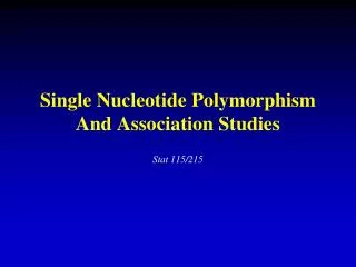 Single Nucleotide Polymorphism And Association Studies