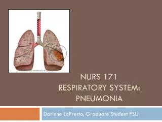 NURS 171 Respiratory System: Pneumonia