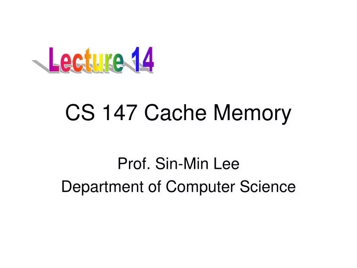 cs 147 cache memory