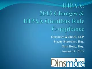 HIPAA: 2013 Changes &amp; HIPAA Omnibus Rule Compliance