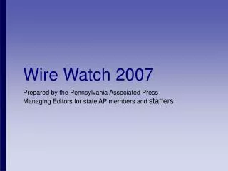 Wire Watch 2007