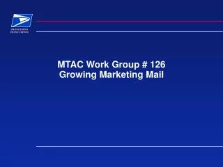 mtac work group 126 growing marketing mail