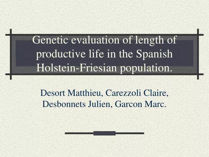 genetic evaluation of length of productive life in the spanish holstein friesian population